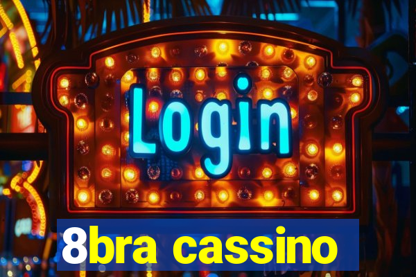 8bra cassino